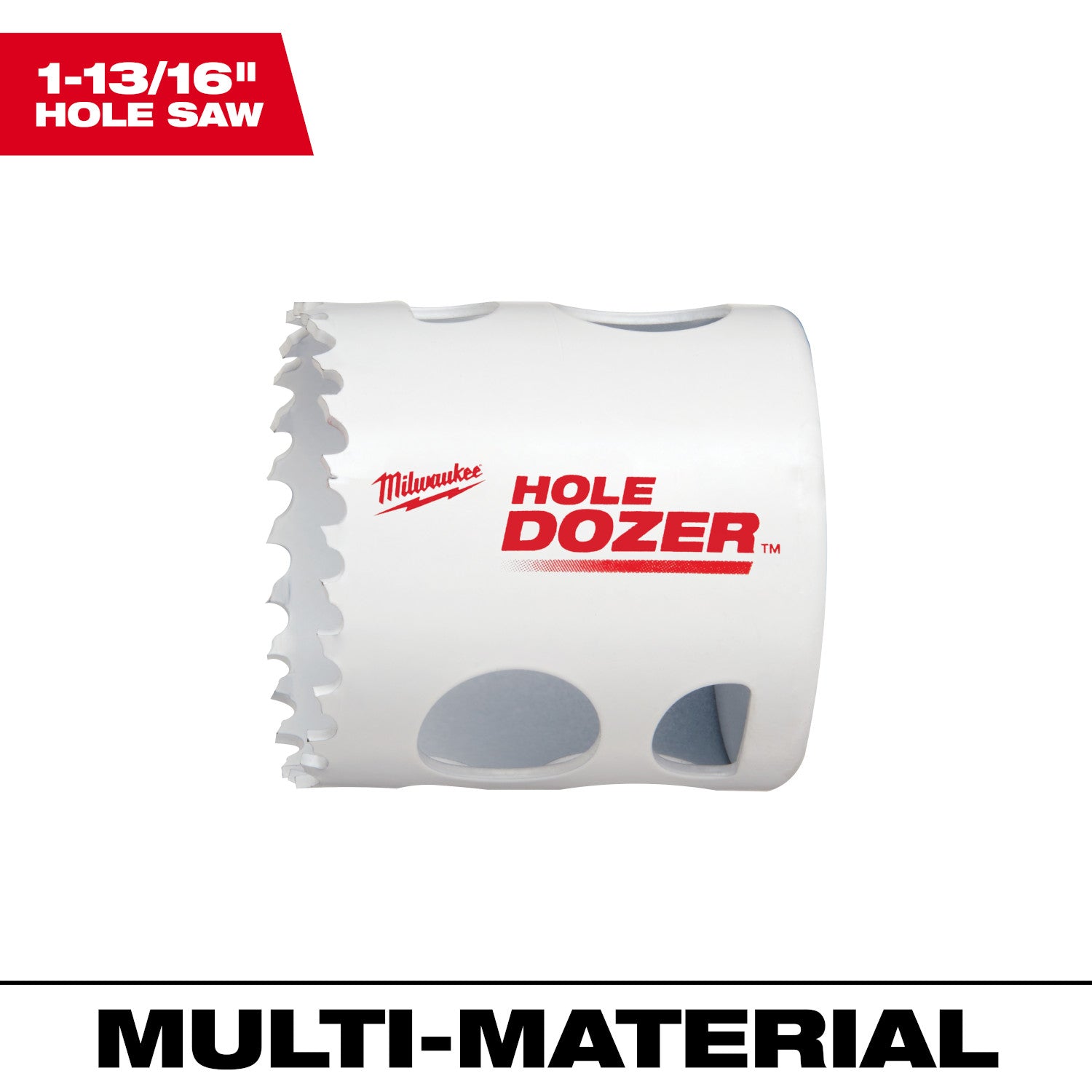 1-13/16" HOLE DOZER Scie cloche bimétallique
