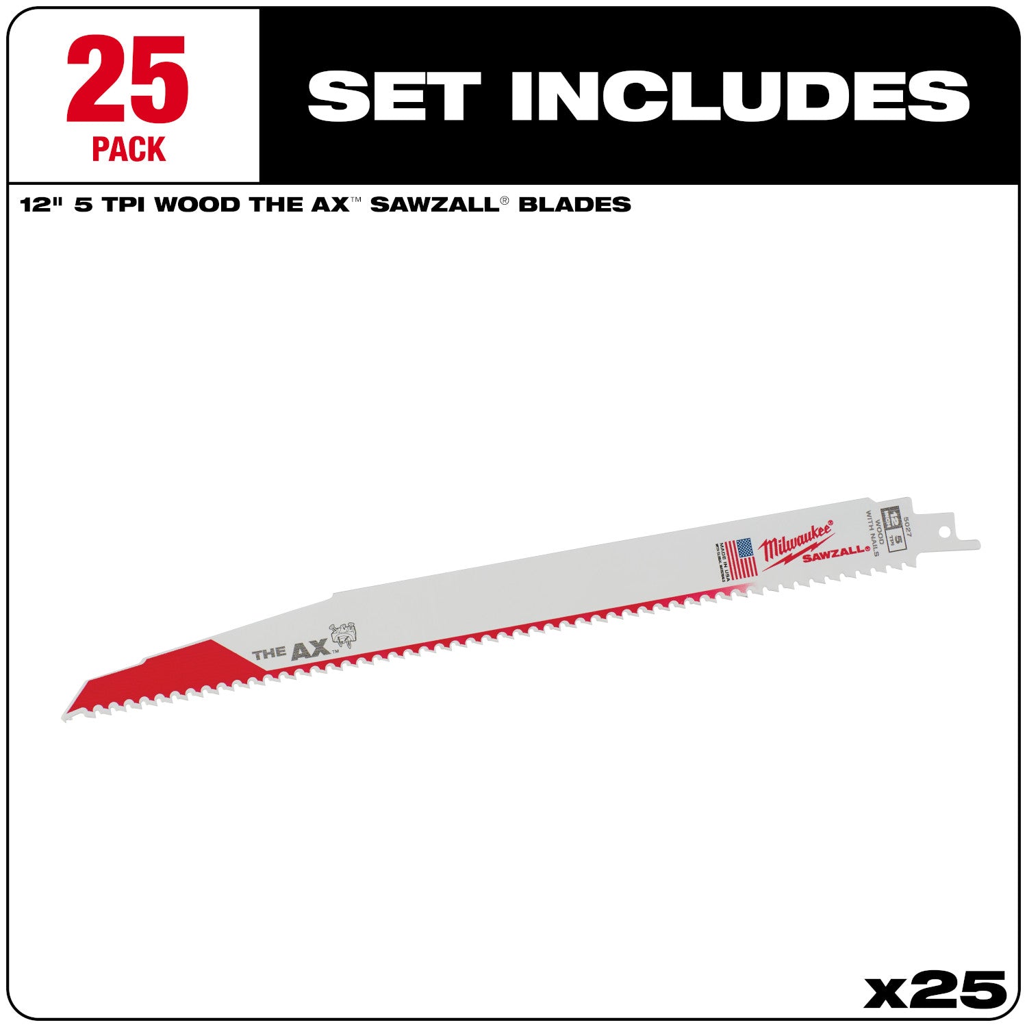 12" 5 TPI AX SAWZALL Blade for Wood with Nails (25 PK)