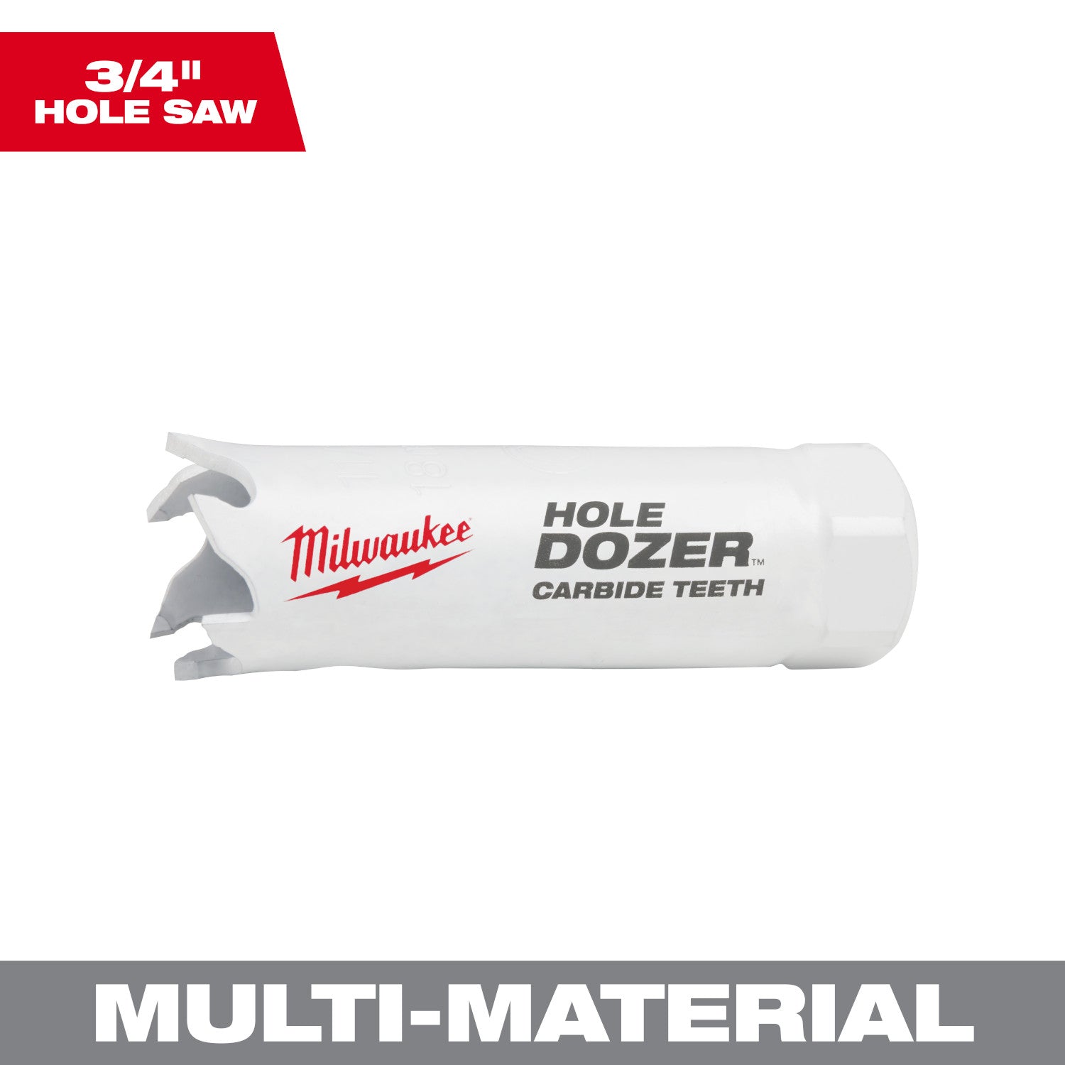 3/4" HOLE DOZER with Carbide Teeth Hole Saw